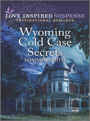 cover image of Wyoming Cold Case Secrets